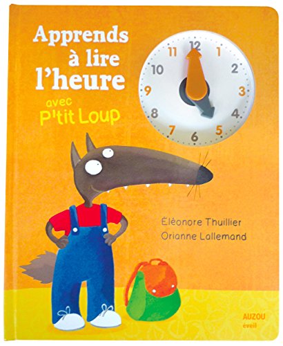 apprends à lire l'heure avec p'tit loup