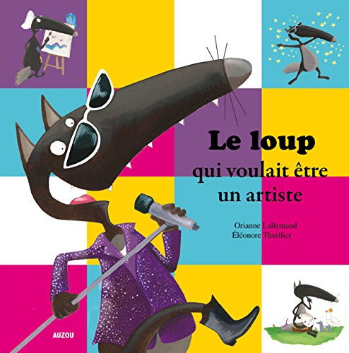 le loup qui voulait être un artiste  