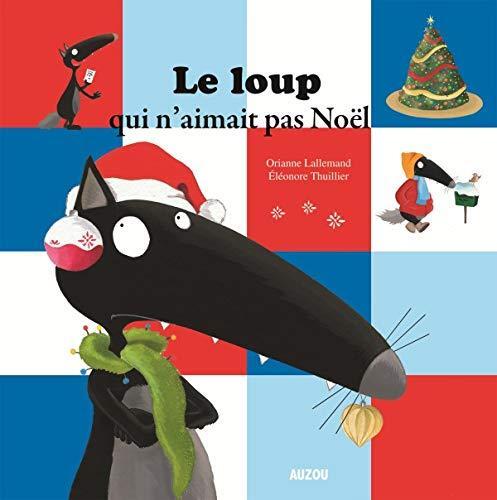 le loup qui n'aimait pas noël  