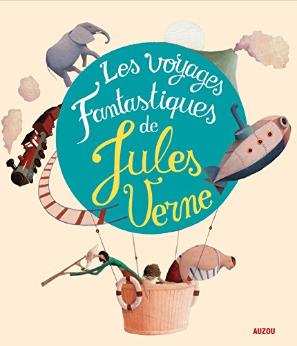 les voyages fantastiques de jules verne  