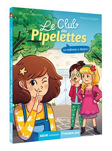 la maîtresse a disparu ! - le club des pipelettes  