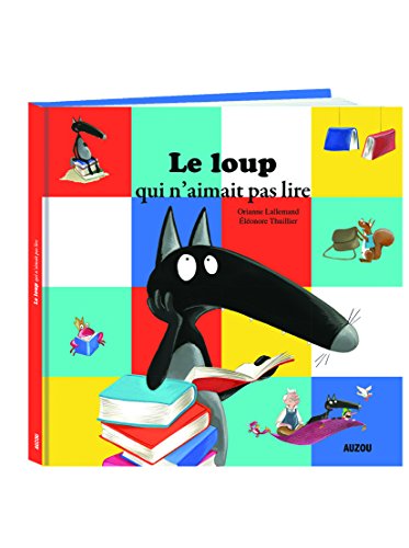 le loup qui n'aimait pas lire  