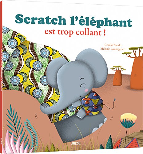 scratch l'éléphant est trop collant !