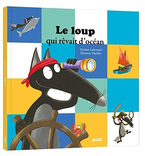 le loup qui rêvait d'océan  