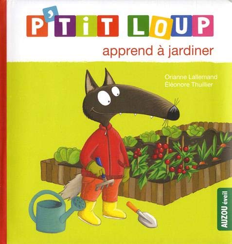 p'tit loup apprend à jardiner