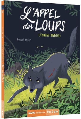 l' appel des loups / l'ennemi invisible / pas à pas  