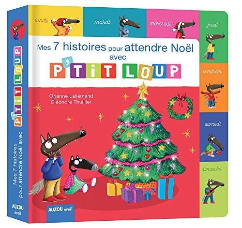 mes 7 histoires pour attendre noël avec p'tit loup