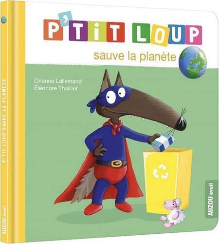 p'tit loup sauve la planète