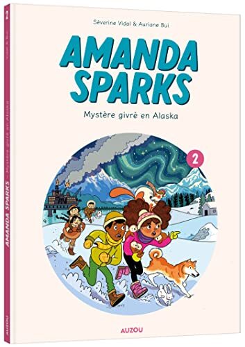 amanda sparks. vol. 2. mystère givré en alaska