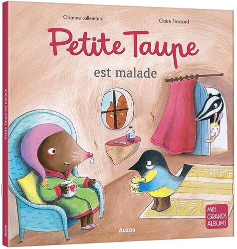 petite taupe est malade