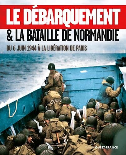 le débarquement & la bataille de normandie  