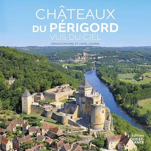 châteaux du périgord vus du ciel