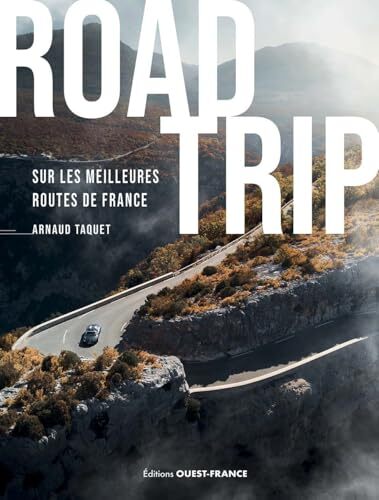 road trip sur les meilleures routes de france