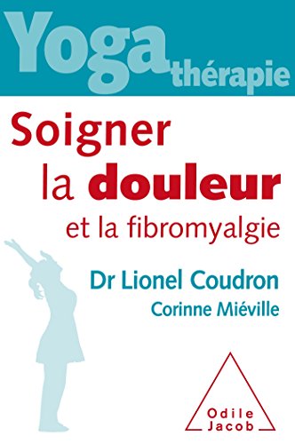 soigner la douleur et la fibromyalgie