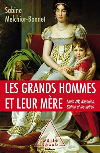 les grands hommes et leur mère  