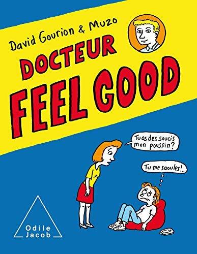 docteur feel-good / la première consultation psy en bd pour les familles