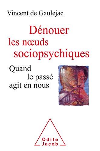 dénouer les núuds sociopsychiques