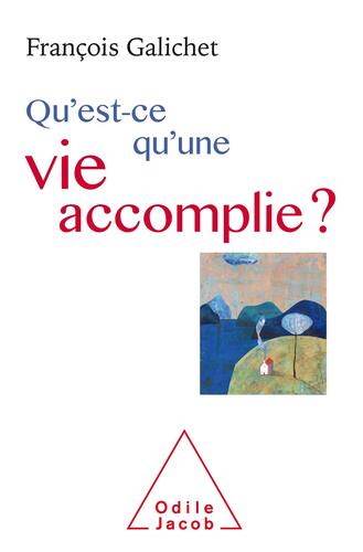 qu'est-ce qu'une vie accomplie ?