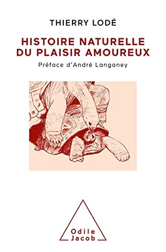 histoire naturelle du plaisir amoureux