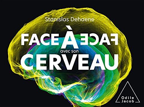 face à face avec son cerveau