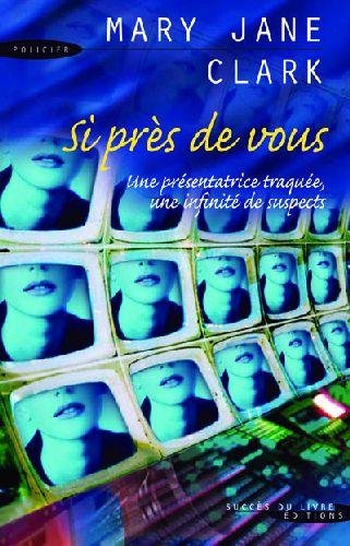 si près de vous