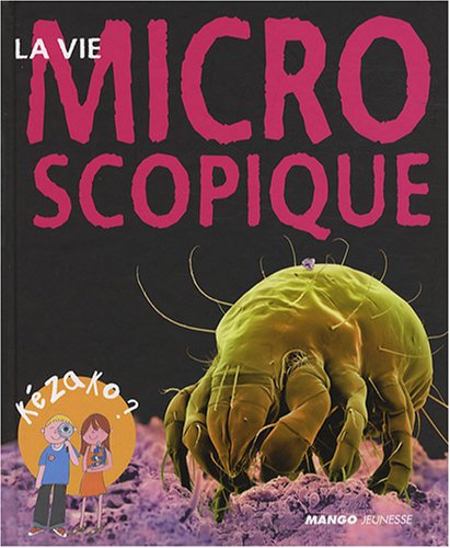 la vie microscopique  