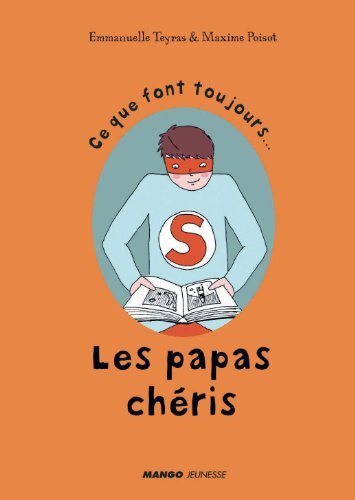 ce que font toujours les papas chéris