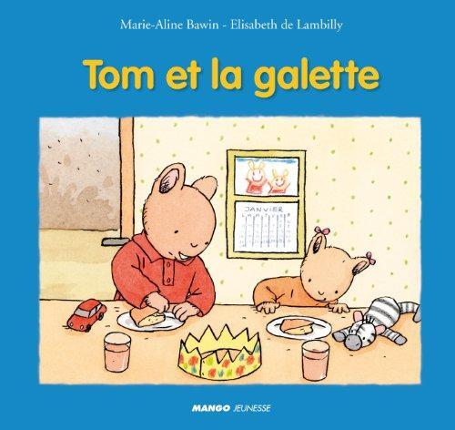 tom et la galette