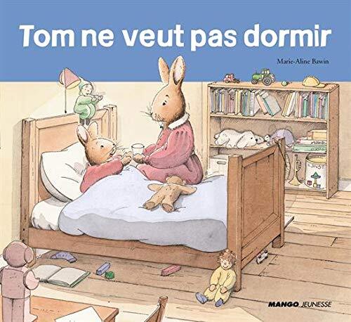 tom ne veut pas dormir