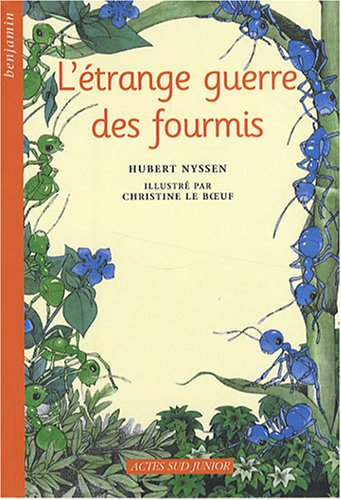 l' étrange guerre des fourmis  
