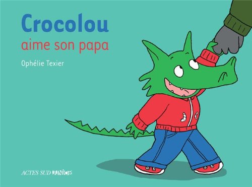 crocolou aime son papa
