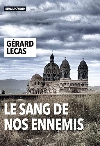le sang de nos ennemis  