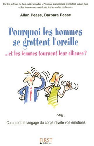 pourquoi les hommes se grattent l'oreille...et les femmes tournent leur alliance ? : comment le lang