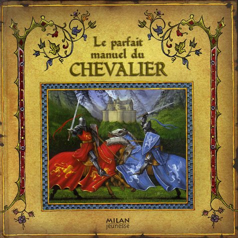 le parfait manuel du chevalier  