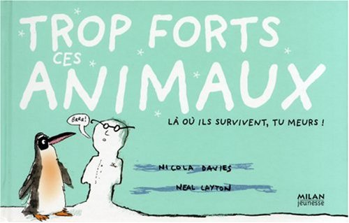 trop forts ces animaux