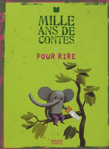mille ans de contes pour rire