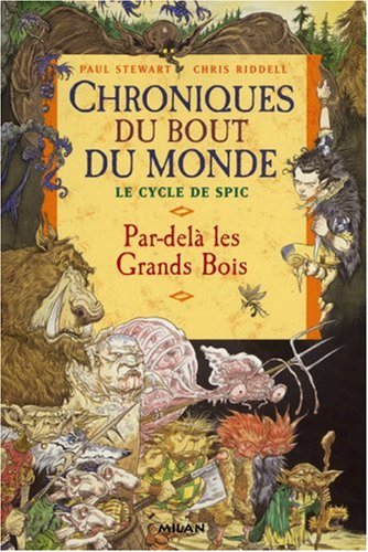 chroniques du bout du monde, t01. par-delà les grands bois [1]