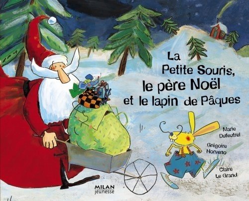 la petite souris, le père noël et le lapin de pâques  