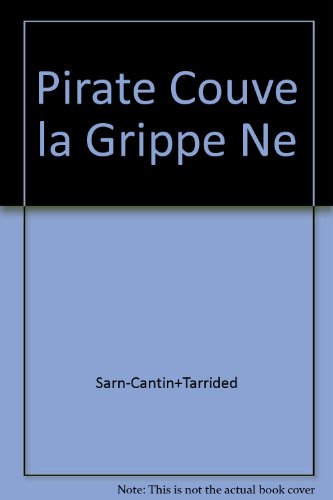 le pirate couve la grippe  