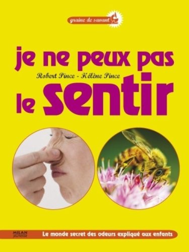 je ne peux pas le sentir