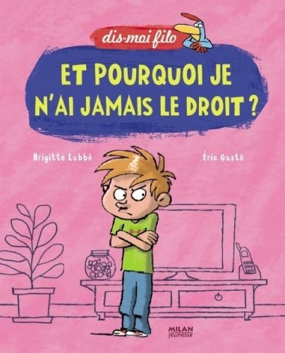 et pourquoi je n'ai jamais le droit ? [6]