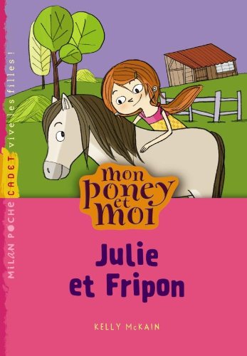 julie et fripon - mon poney et moi