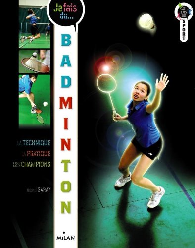 je fais du badminton