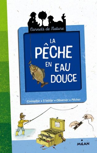 la pêche en eau douce  