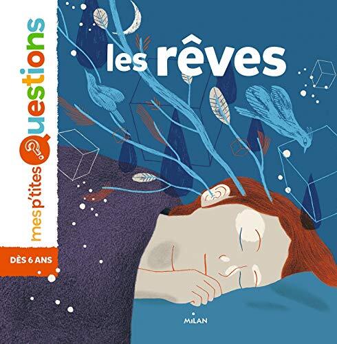 rêves (les )