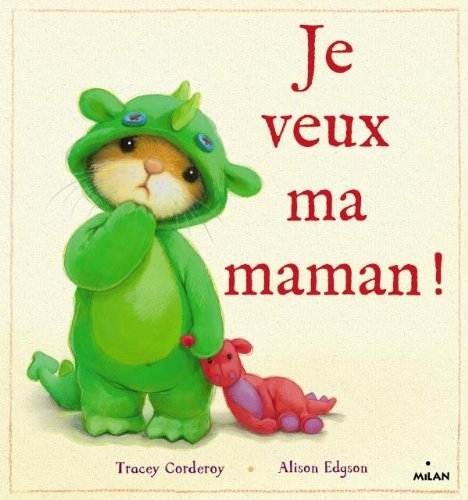 je veux ma maman