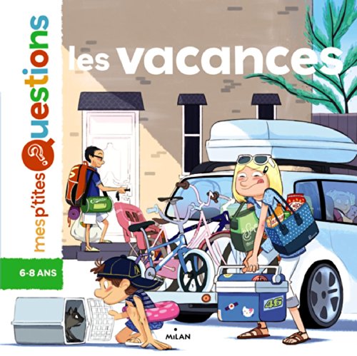 vacances (les )