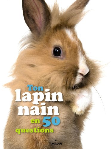 ton lapin nain en 50 questions