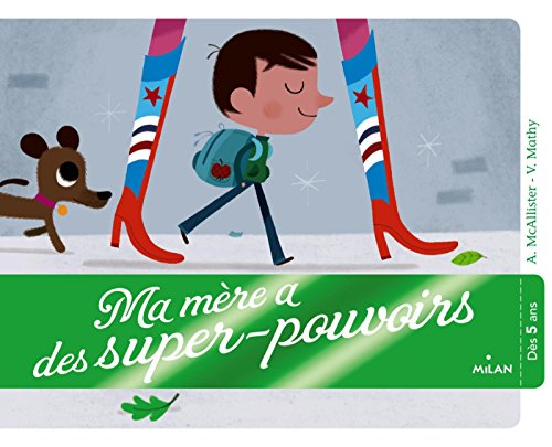 ma mère a des super-pouvoirs