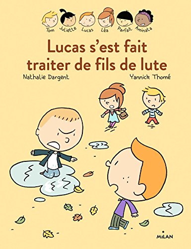 lucas s'est fait traiter de fils de lute